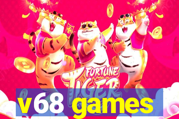 v68 games